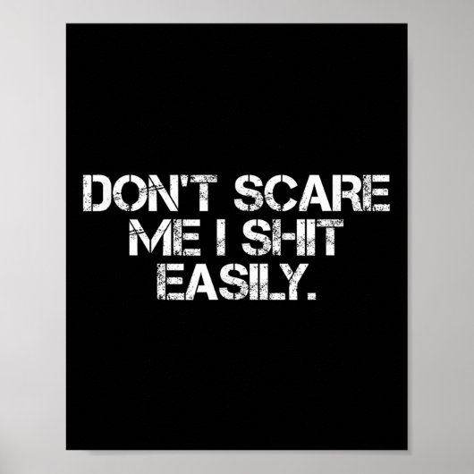 Funny Humor Sarcastic Quote _ Don't E Me I Easily Poster (Vorne)