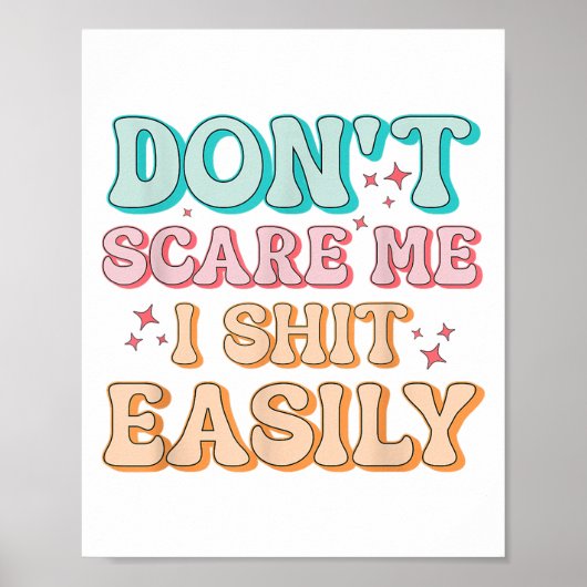 Funny Humor Sarcastic Quote _ Don't E Me I Easily Poster (Vorne)