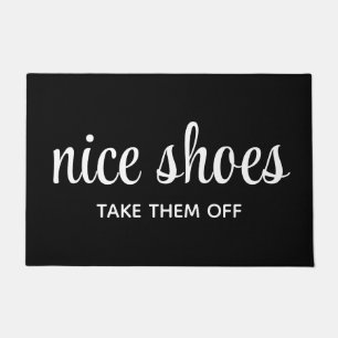 Funny Humour Black and White Nice Shoes Fußmatte