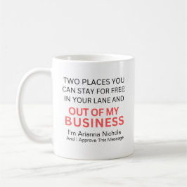 Funny Humour Bleibe für Freie trendy Sarcasm Kaffeetasse