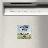 Funny Humour Coffee First Cow Magnet (In Situ (Geschirrspüler))