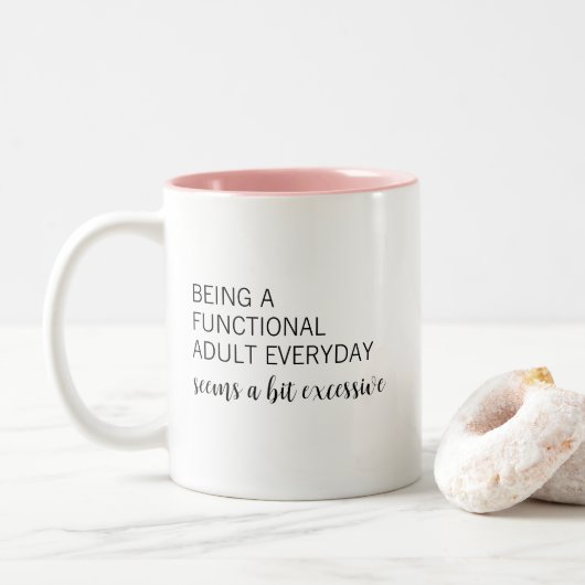 Funny Humour Functional Adult scheint übertrieben Zweifarbige Tasse (Mit Donut)