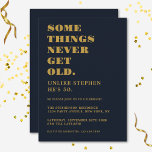 Funny Humour Navy Blue Gold Geburtstagsparty Einladung<br><div class="desc">Feiern Sie Ihren Geburtstag stilvoll und mit Spaß! Diese minimalistische marineblau und goldene lustige Geburtstagseinladung ist perfekt für alle,  die Alter wissen ist nur eine Zahl und einfach eine weitere Kerze zum Kuchen! Einfach mit beliebigen Alter-,  Namen- und Party-Details anpassen.</div>