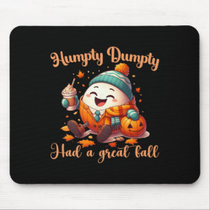 Funny Humpty Dumpty hatte einen großen Herbst Männ Mousepad
