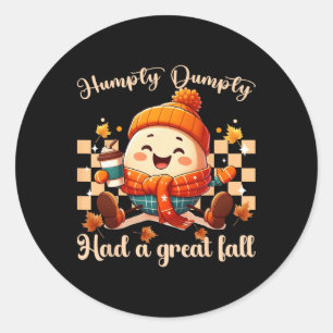 Funny Humpty Dumpty hatte einen großen Herbst Männ Runder Aufkleber