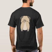 Funny Hund Front und Back Niedlich Mops Hintern T-Shirt (Rückseite)