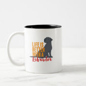 Funny Hund Lover Life ist besser mit einem Retriev Zweifarbige Tasse (Links)