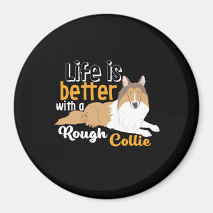 Funny Hund Lover Life ist besser mit Rough Collie Magnet