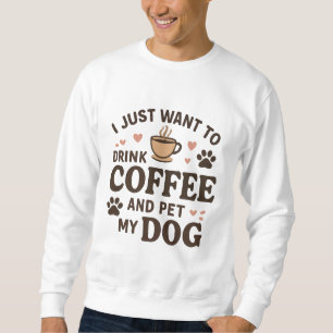 Funny Hund Lover Tasse Hund Mama Hund Vater Sweatshirt