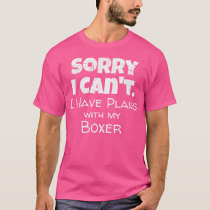 Funny Hunde Zitat Design - Pläne mit meinem Boxer T-Shirt