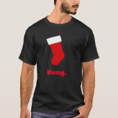 Funny Hung Stocking Christmas T-Shirt (Vorderseite)