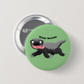 Funny hungrig Honigbadger Cartoon Illustration Button (Vorne & Hinten)