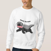 Funny hungrig Honigbadger Cartoon Illustration Sweatshirt (Vorderseite)
