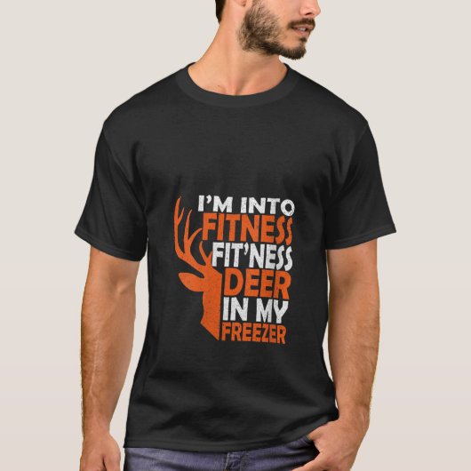 Funny Hunter Vater I m In Fitness Deer Freezer Hun T-Shirt (Vorderseite)