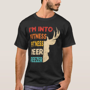 Funny Hunter Vater I m In Fitness Deer Freezer Hun T-Shirt