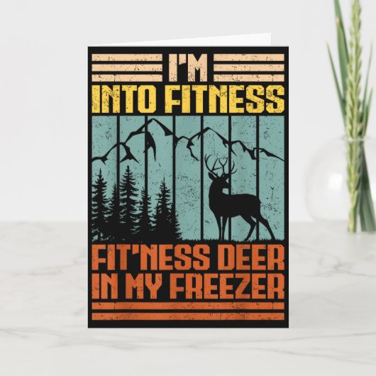 Funny Hunting Im Into Fitness Deer Freezer Hunter  Karte (Vorderseite)