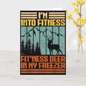Funny Hunting Im Into Fitness Deer Freezer Hunter  Karte (Gelbe Blume)