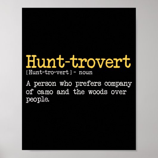 Funny Hunting Quote For Hunters Men Hunt-trovert H Poster (Vorne)