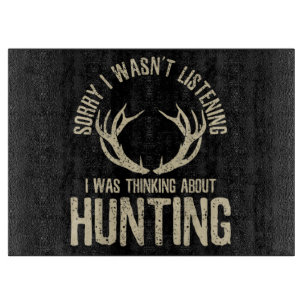 Funny Hunting Quote Saying Deer Venison Elk Hunter Schneidebrett