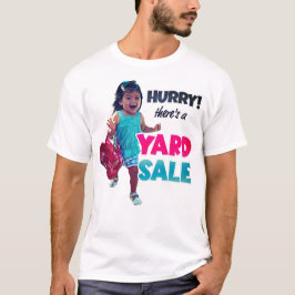 Funny Hurry Es gibt einen Yard Sale Women's T - Sh T-Shirt