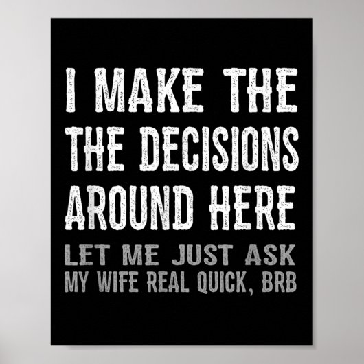 Funny Husband Quote - Let Me Ask My Wife Gift Poster (Vorne)