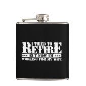 Funny Husband Retirement - Now Work for Ehefrau Flachmann (Vorderseite)