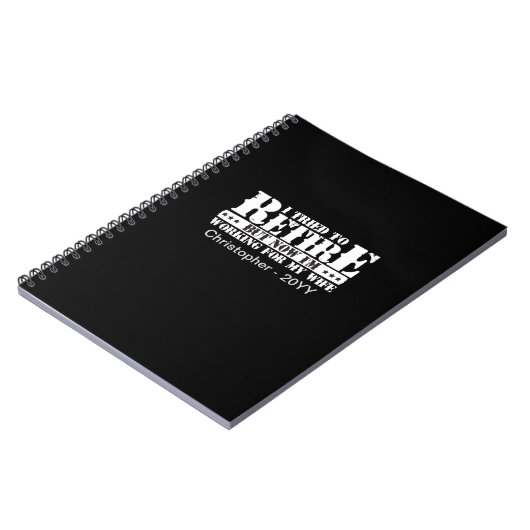 Funny Husband Retirement - Now Work for Ehefrau Notizblock (Linke Seite)