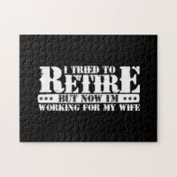 Funny Husband Retirement - Now Work for Ehefrau