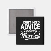 Funny Husband Saying I Don't Need Advice I'm Alrea Magnet (Vorderseite/Rückseite)