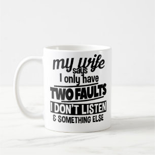 Funny Husband Two Faults Coffee Tasse Vathday