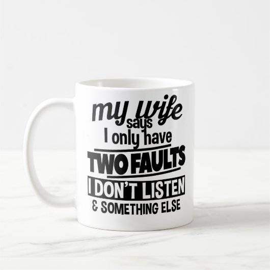 Funny Husband Two Faults Coffee Tasse Vathday (Links)
