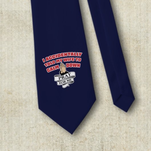 Funny Husband Zitat - Bete für mich Krawatte