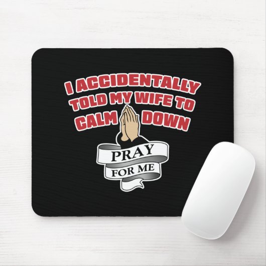 Funny Husband Zitat - Gebet für mich Maus Pad Mousepad (Mit Mouse)
