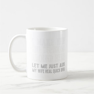 Funny Husband Zitat - Lass mir Frag meine Ehefrau  Kaffeetasse