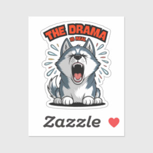 Funny Husky "Das Drama ist echt" schrie Dog Meme Aufkleber