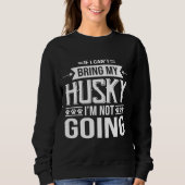 Funny Husky Lover Sweatshirt (Vorderseite)