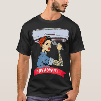 Funny HVAC Ehefrau Geschenke Hvac Techniker Heizun T-Shirt