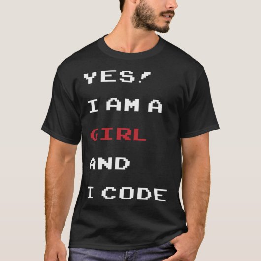 Funny I am a code girl Computer Programmer, develo T-Shirt (Vorderseite)