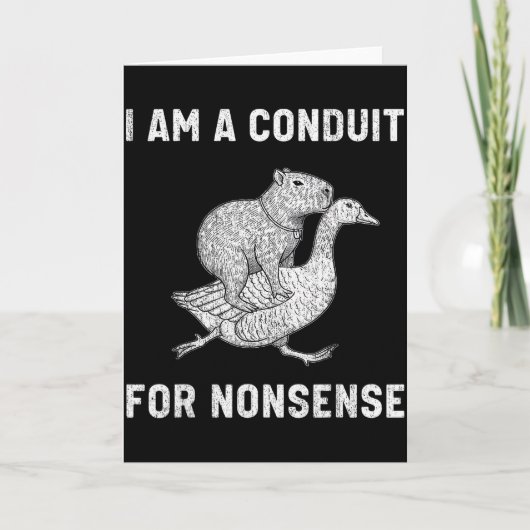 Funny I Am A Conduit For Nonsense Capybara Goose M Karte (Vorderseite)