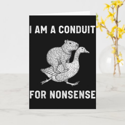 Funny I Am A Conduit For Nonsense Capybara Goose M Karte (Gelbe Blume)