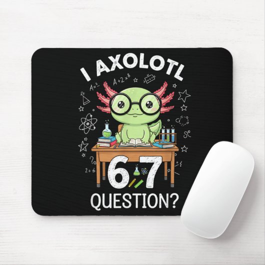 Funny I Axolotl 67 Questions Science Axolotl Boys Mousepad (Mit Mouse)