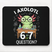 Funny I Axolotl 67 Questions Science Axolotl Boys Mousepad (Vorne)