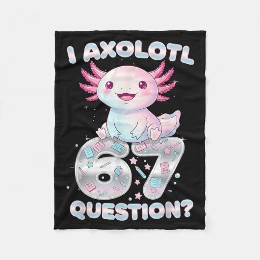 Funny I Axolotl 67 Questions Six Seven Axolotl Boy Fleecedecke (Vorderseite)