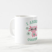 Funny I Axolotl Questions Pun Kaffeetasse (Vorderseite Links)