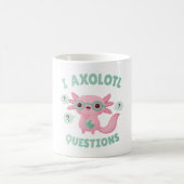 Funny I Axolotl Questions Pun Kaffeetasse (Mittel)