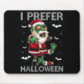 Funny I bevorzuge Halloween Santa Zombie Ugly Chri Mousepad (Vorne)