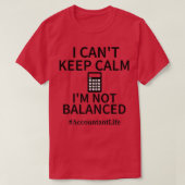 Funny I Canx27t Behalt Calm Ix27m Nicht ausgeglich T-Shirt (Design vorne)