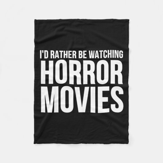 Funny I D Rather Be Watching Horror Movies Fleecedecke (Vorderseite)