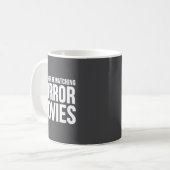 Funny I D Rather Be Watching Horror Movies Kaffeetasse (Vorderseite Links)