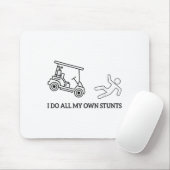 Funny I Do All My Own Golf Cart Stunts Attire For Mousepad (Mit Mouse)